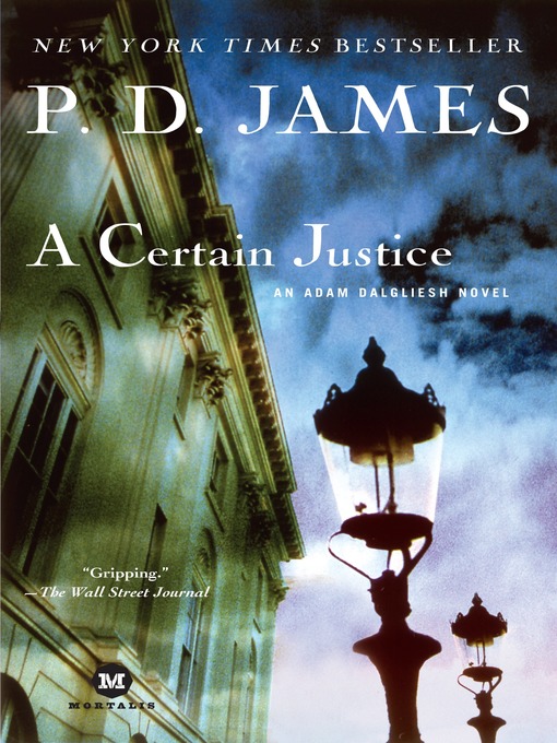Title details for A Certain Justice by P. D. James - Wait list